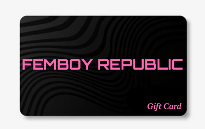 Femboy Republic Gift Card